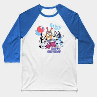 bluey happy birthday Baseball T-Shirt